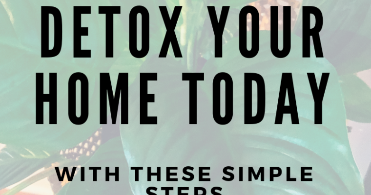 Detox Your Home